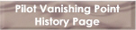 Pilot Vanishing Point History Page